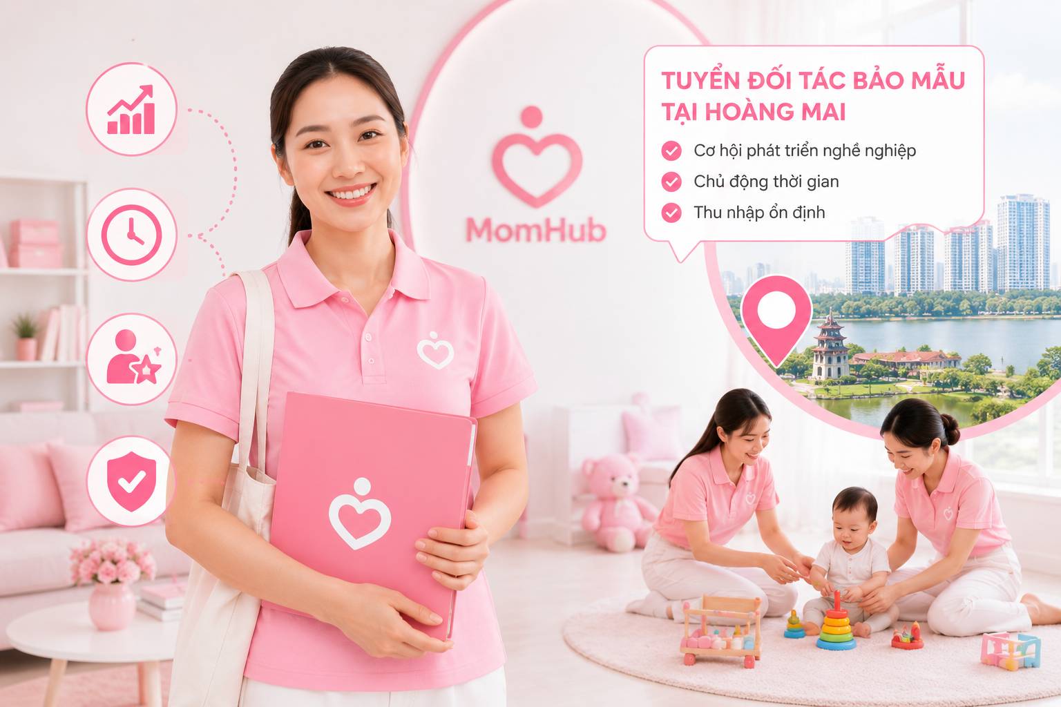 MomHub tuyển đối tác bảo mẫu tại Hoàng Mai: Cơ Hội Phát Triển Nghề Nghiệp Và Chủ Động Cuộc Sống